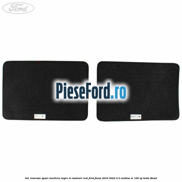 Set covorase spate mocheta, negre si cusaturi rosi Ford Focus 2019-2023 2.0 EcoBlue ST 190 cp BCDA diesel