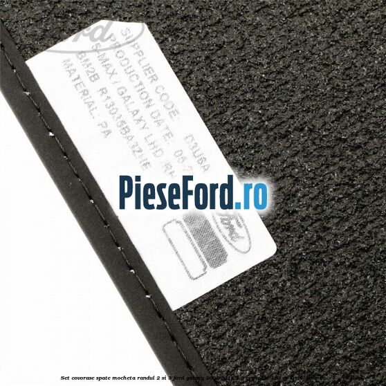 Set covorase spate mocheta randul 2 si 3 Ford Galaxy 2007-2014 2.0 EcoBoost 199 cp TNWB benzina