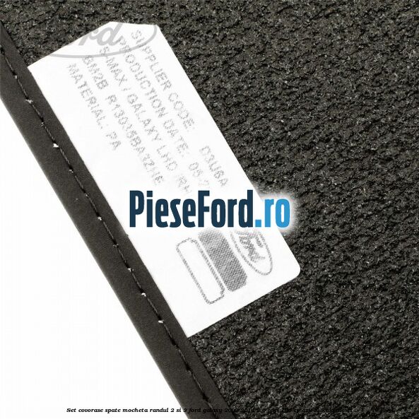 Set covorase spate mocheta randul 2 si 3 Ford Galaxy 2007-2014 2.0 TDCi 136 cp AZWC, UKWA diesel