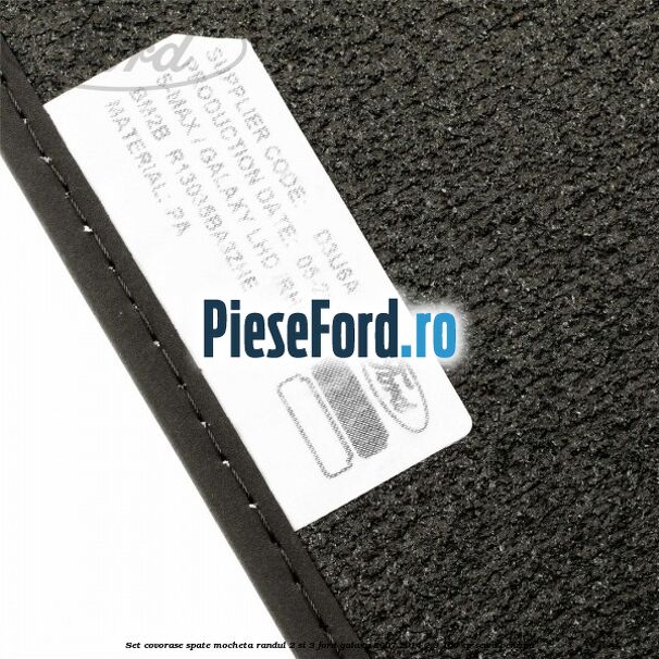 Set covorase spate mocheta randul 2 si 3 Ford Galaxy 2007-2014 2.3 160 cp SEWA benzina