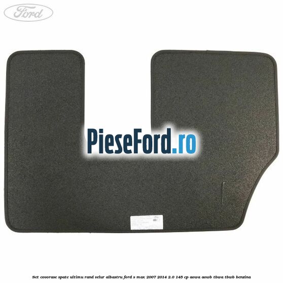 Set covorase spate ultimu rand, velur albastru Ford S-Max 2007-2014 2.0 145 cp AOWA, AOWB, TBWA, TBWB benzina