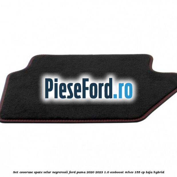 Set covorase spate velur negre,rosii Ford Puma 2020-2023 1.0 EcoBoost mHEV 155 cp Set covorase spate velur negre,rosii Ford Puma 2020-2023 1.0 EcoBoost mHEV 155 cp BZJA Hybrid