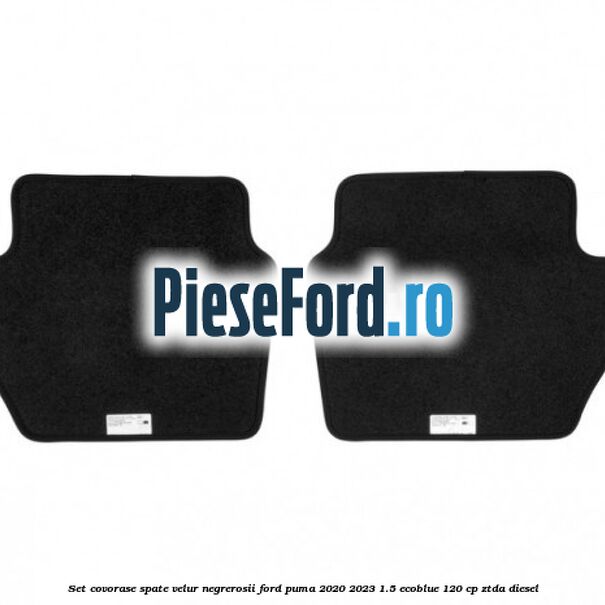 Set covorase spate velur negre,rosii Ford Puma 2020-2023 1.5 EcoBlue 120 cp ZTDA diesel