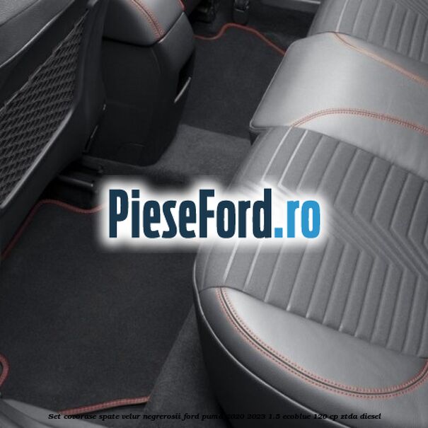 Set covorase spate velur negre,rosii Ford Puma 2020-2023 1.5 EcoBlue 120 cp ZTDA diesel