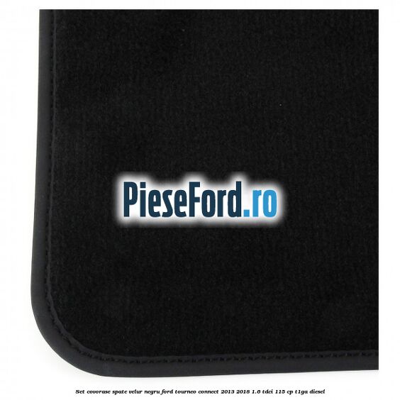 Set covorase spate, velur negru Ford Tourneo Connect 2013-2018 1.6 TDCi 115 cp T1GA diesel