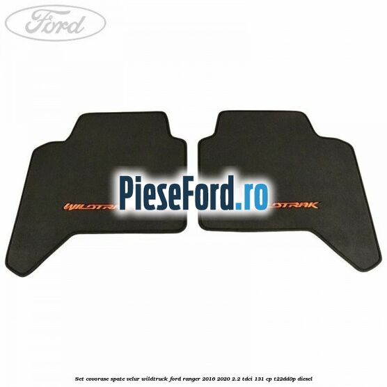 Set covorase spate, velur Wildtruck Ford Ranger 2016-2020 2.2 TDCi 131 cp T22DD0P diesel
