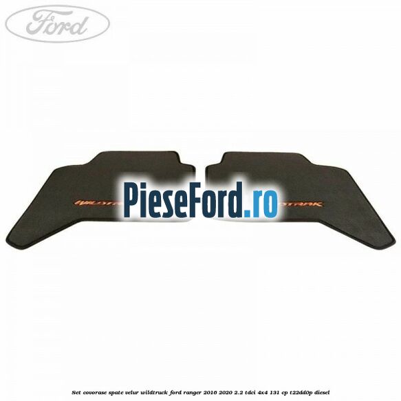 Set covorase spate, velur Wildtruck Ford Ranger 2016-2020 2.2 TDCi 4x4 131 cp Set covorase spate, velur Wildtruck Ford Ranger 2016-2020 2.2 TDCi 4x4 131 cp T22DD0P diesel