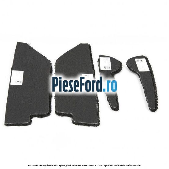 Set covorase tapiterie usa spate Ford Mondeo 2008-2014 2.0 145 cp Set covorase tapiterie usa spate Ford Mondeo 2008-2014 2.0 145 cp AOBA, AOBC, TBBA, TBBB benzina
