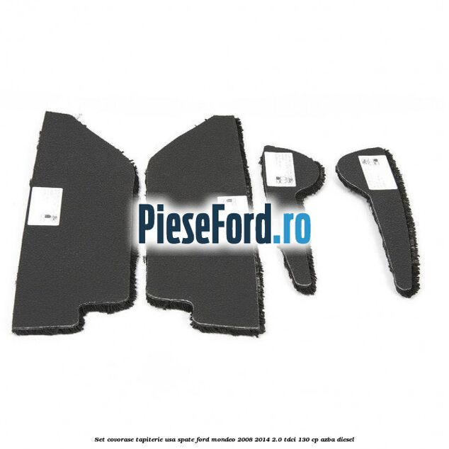 Set covorase tapiterie usa spate Ford Mondeo 2008-2014 2.0 TDCi 130 cp AZBA diesel