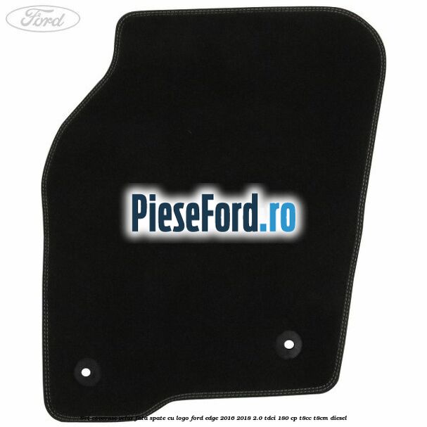 Set covorase velur fata, spate cu logo Ford Edge 2016-2018 2.0 TDCi 180 cp T8CC, T8CM diesel
