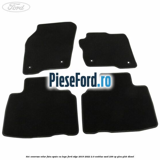 Set covorase velur fata, spate cu logo Ford Edge 2019-2022 2.0 EcoBlue AWD 238 cp YLCA, YLCB diesel