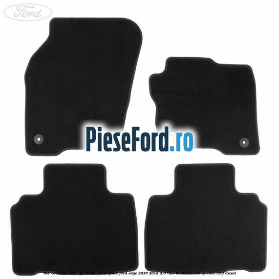 Set covorase velur premium fata, spate Ford Edge 2016-2018 2.0 TDCi Bi-Turbo 210 cp T9CE, T9CF diesel