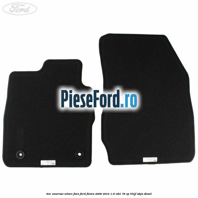 Set covorase velure fata Ford Fiesta 2008-2012 1.6 TDCi 75 cp HHJF, UBJA diesel