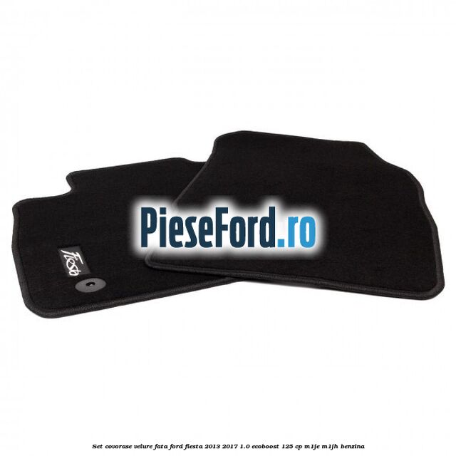 Set covorase velure fata Ford Fiesta 2013-2017 1.0 EcoBoost 125 cp M1JE, M1JH benzina