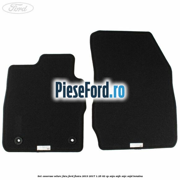 Set covorase velure fata Ford Fiesta 2013-2017 1.25 82 cp SNJA, SNJB, SNJC, SNJD benzina