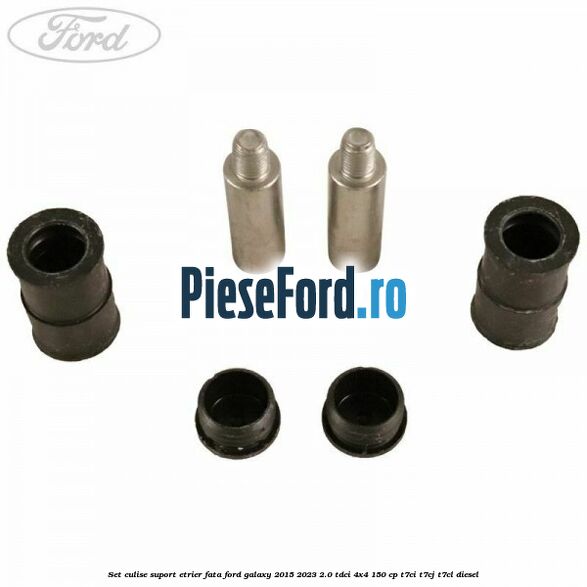 Set culise suport etrier fata Ford Galaxy 2015-2023 2.0 TDCi 4x4 150 cp Set culise suport etrier fata Ford Galaxy 2015-2023 2.0 TDCi 4x4 150 cp T7CI, T7CJ, T7CL diesel