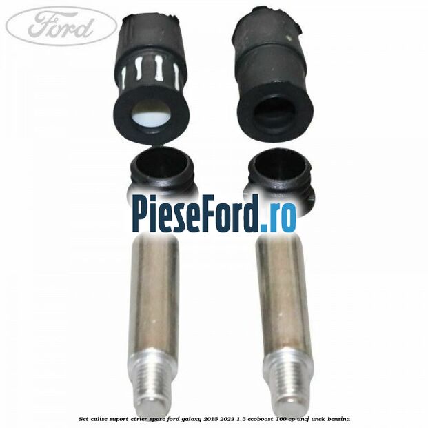 Set culise suport etrier spate Ford Galaxy 2015-2023 1.5 EcoBoost 160 cp Set culise suport etrier spate Ford Galaxy 2015-2023 1.5 EcoBoost 160 cp UNCJ, UNCK benzina