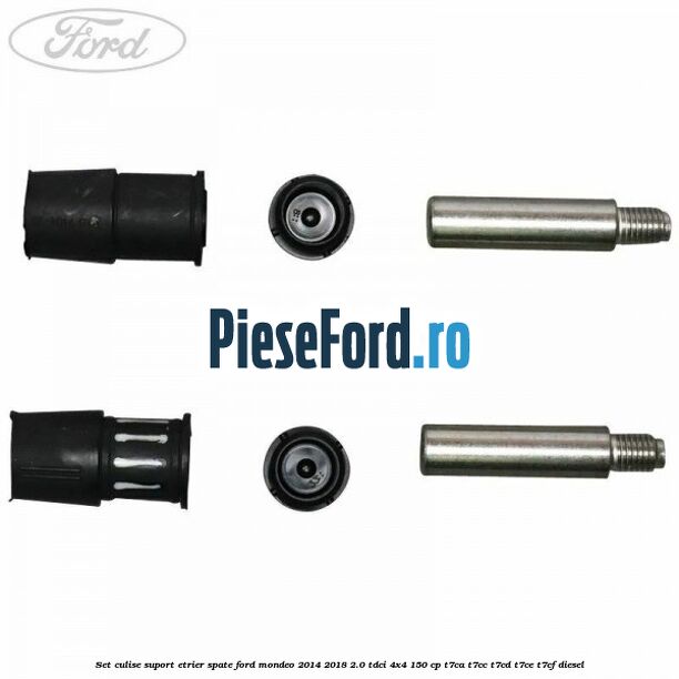 Set culise suport etrier spate Ford Mondeo 2014-2018 2.0 TDCi 4x4 150 cp T7CA, T7CC, T7CD, T7CE, T7CF diesel