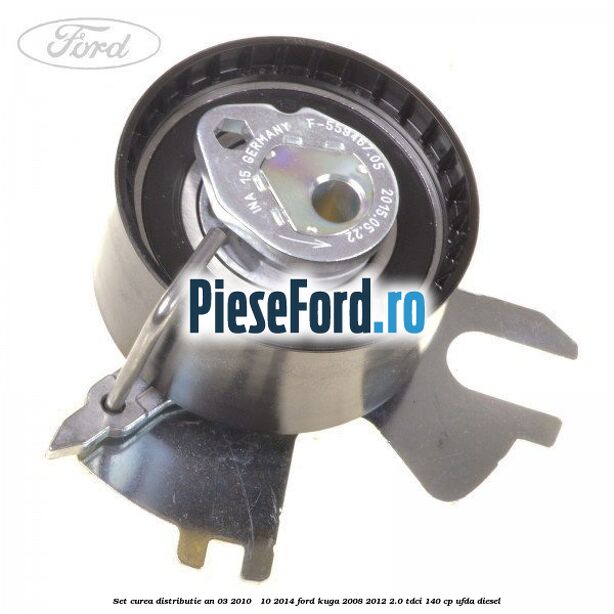 Set curea distributie an 03/2010 - 10/2014 Ford Kuga 2008-2012 2.0 TDCI 140 cp UFDA diesel