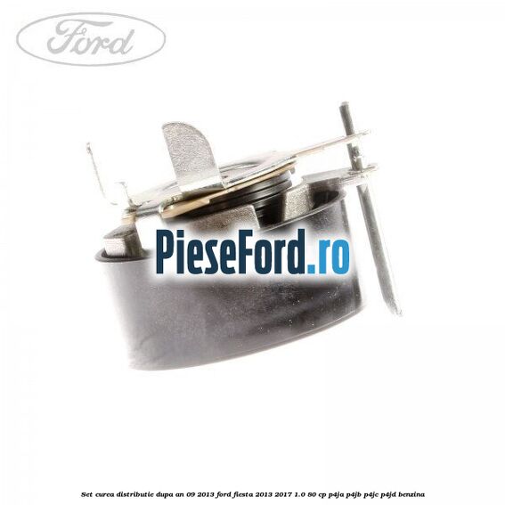 Set curea distributie dupa an 09/2013 Ford Fiesta 2013-2017 1.0 80 cp Set curea distributie dupa an 09/2013 Ford Fiesta 2013-2017 1.0 80 cp P4JA, P4JB, P4JC, P4JD benzina