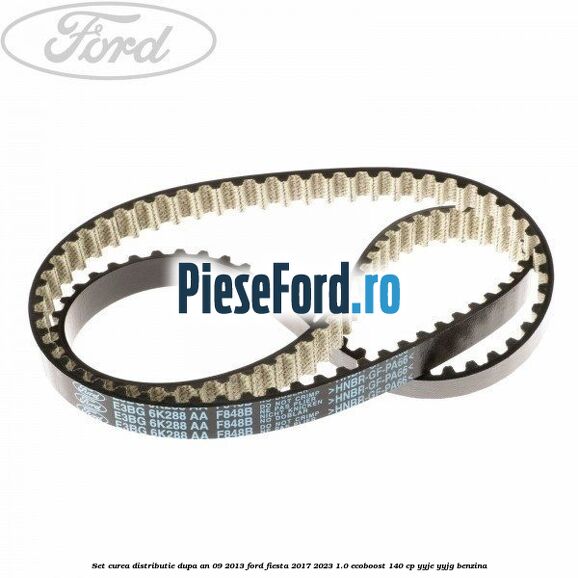 Set curea distributie dupa an 09/2013 Ford Fiesta 2017-2023 1.0 EcoBoost 140 cp YYJE, YYJG benzina
