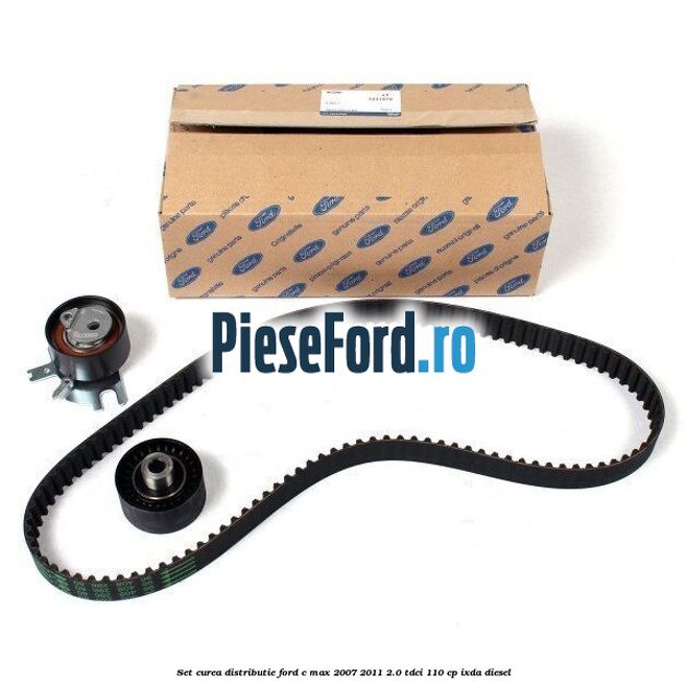 Set curea distributie Ford C-Max 2007-2011 2.0 TDCi 110 cp IXDA diesel