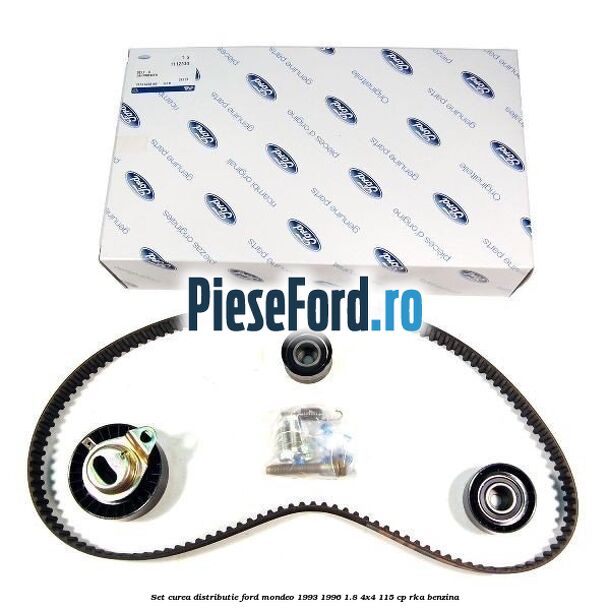 Set curea distributie Ford Mondeo 1993-1996 1.8 4x4 115 cp