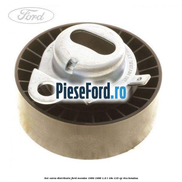 Set curea distributie Ford Mondeo 1993-1996 1.8 i 16V 115 cp RKA benzina