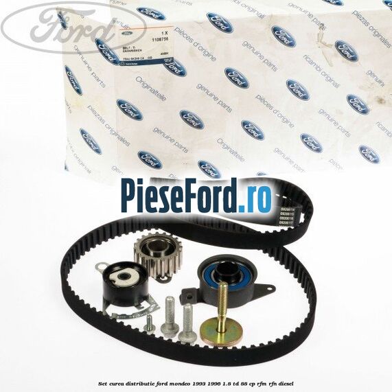 Set curea distributie Ford Mondeo 1993-1996 1.8 TD 88 cp RFM, RFN diesel
