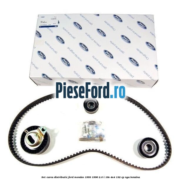 Set curea distributie Ford Mondeo 1993-1996 2.0 i 16V 4x4 132 cp NGA benzina