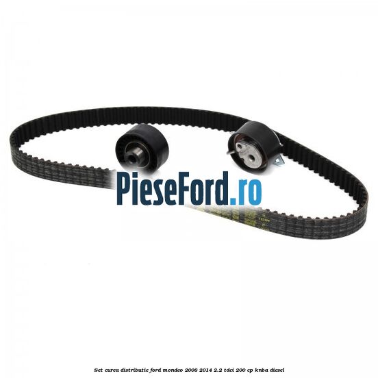Set curea distributie Ford Mondeo 2008-2014 2.2 TDCi 200 cp KNBA diesel
