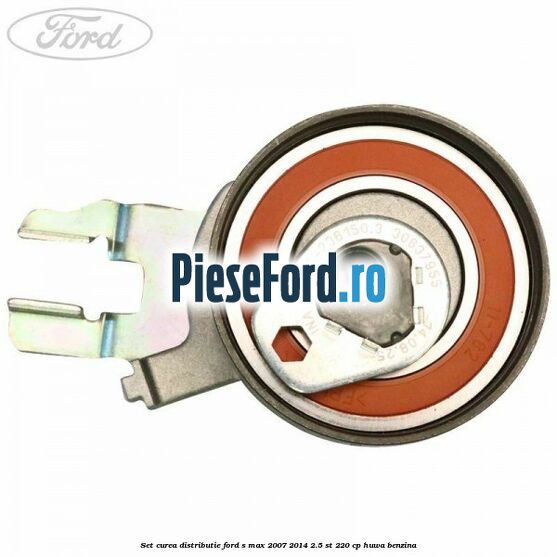 Set curea distributie Ford S-Max 2007-2014 2.5 ST 220 cp Set curea distributie Ford S-Max 2007-2014 2.5 ST 220 cp HUWA benzina