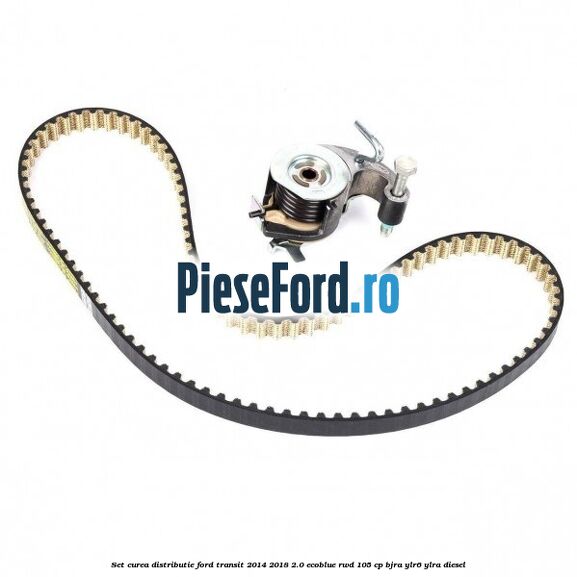 Set curea distributie Ford Transit 2014-2018 2.0 EcoBlue RWD 105 cp Set curea distributie Ford Transit 2014-2018 2.0 EcoBlue RWD 105 cp BJRA, YLR6, YLRA diesel