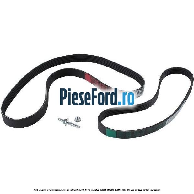 Set curea transmisie cu AC strechbelt Ford Fiesta 2005-2008 1.25 16V 70 cp Set curea transmisie cu AC strechbelt Ford Fiesta 2005-2008 1.25 16V 70 cp M7JA, M7JB benzina