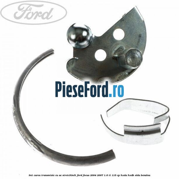 Set curea transmisie cu AC stretchbelt Ford Focus 2004-2007 1.6 Ti 115 cp HXDA, HXDB, SIDA benzina