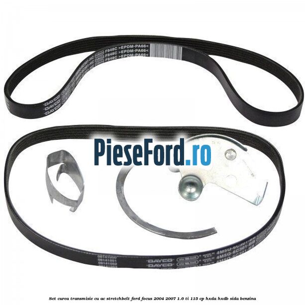 Set curea transmisie cu AC stretchbelt Ford Focus 2004-2007 1.6 Ti 115 cp HXDA, HXDB, SIDA benzina