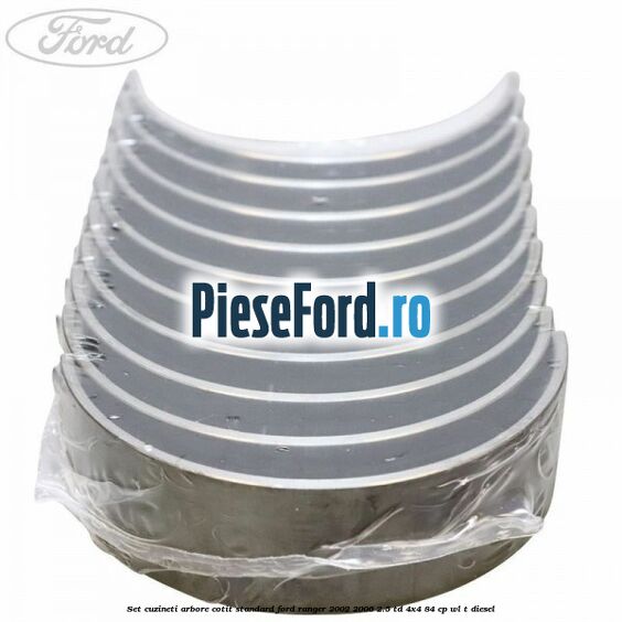 Set cuzineti arbore cotit standard Ford Ranger 2002-2006 2.5 TD 4x4 84 cp WL-T diesel