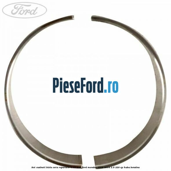 Set cuzineti biela cota reparatie 0.25 mm Ford Mondeo 2008-2014 2.5 220 cp Set cuzineti biela cota reparatie 0.25 mm Ford Mondeo 2008-2014 2.5 220 cp HUBA benzina