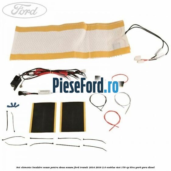 Set elemente incalzire scaun, pentru doua scaune Ford Transit 2014-2018 2.0 EcoBlue 4x4 170 cp BLRA, YNR6, YNRA diesel