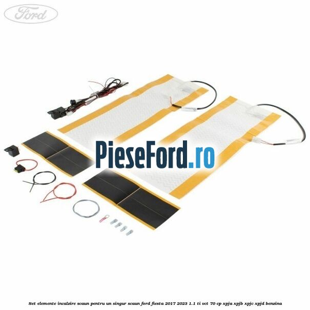 Set elemente incalzire scaun, pentru un singur scaun Ford Fiesta 2017-2023 1.1 Ti-VCT 70 cp XPJA, XPJB, XPJC, XPJD benzina