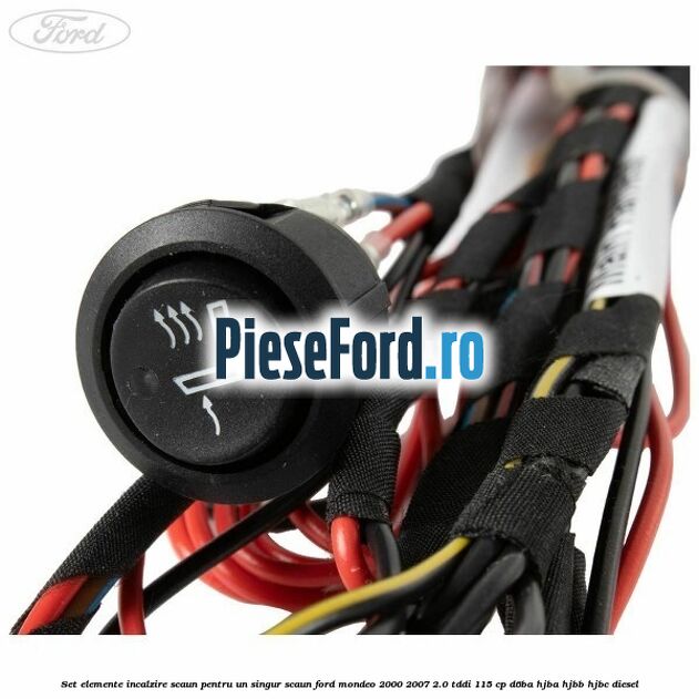 Set elemente incalzire scaun, pentru un singur scaun Ford Mondeo 2000-2007 2.0 TDDI 115 cp D6BA, HJBA, HJBB, HJBC diesel