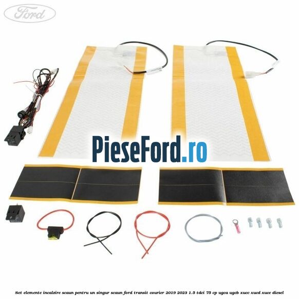 Set elemente incalzire scaun, pentru un singur scaun Ford Transit Courier 2019-2023 1.5 TDCi 75 cp UGCA, UGCB, XUCC, XUCD, XUCE diesel