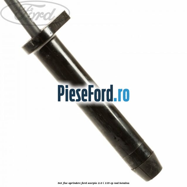 Set fise aprindere Ford Scorpio 2.0 i 115 cp NSD benzina