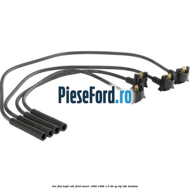 Set fise bujii CVH Ford Escort 1990-1995 1.6 90 cp LUJ, LUK benzina