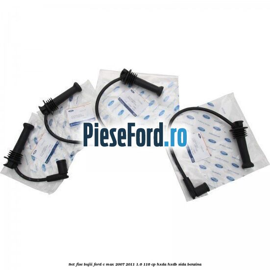 Set Fise Bujii Ford C-Max 2007-2011 1.6 116 cp Set Fise Bujii Ford C-Max 2007-2011 1.6 116 cp HXDA, HXDB, SIDA benzina