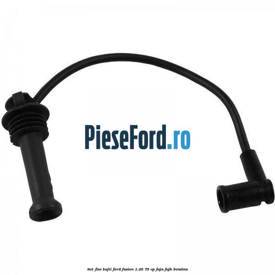 Set Fise Bujii Ford Fusion 1.25 75 cp FUJA, FUJB benzina