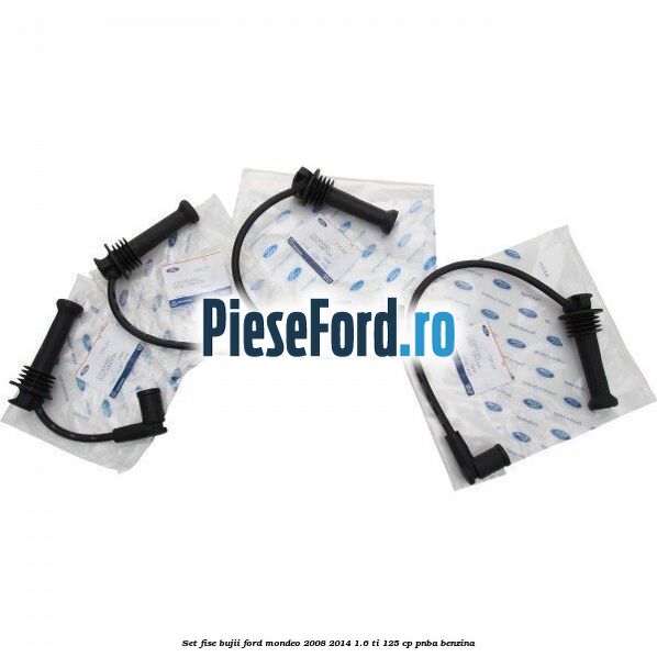 Set Fise Bujii Ford Mondeo 2008-2014 1.6 Ti 125 cp PNBA benzina