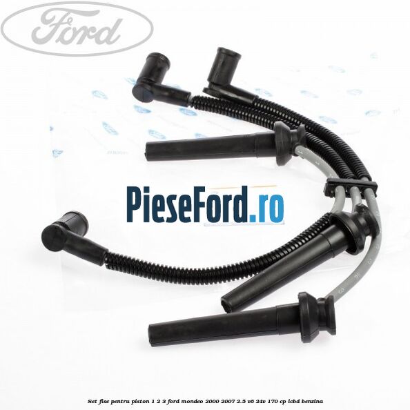 Set fise pentru piston 1, 2, 3 Ford Mondeo 2000-2007 2.5 V6 24V 170 cp LCBD benzina
