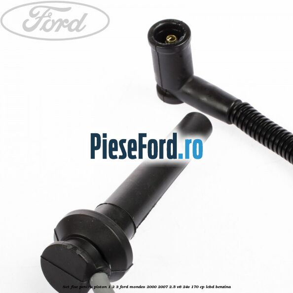 Set fise pentru piston 1, 2, 3 Ford Mondeo 2000-2007 2.5 V6 24V 170 cp LCBD benzina