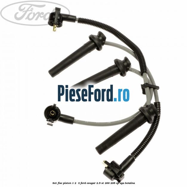 Set fise piston 1, 2 , 3 Ford Cougar 2.5 ST 200 205 cp SGA benzina